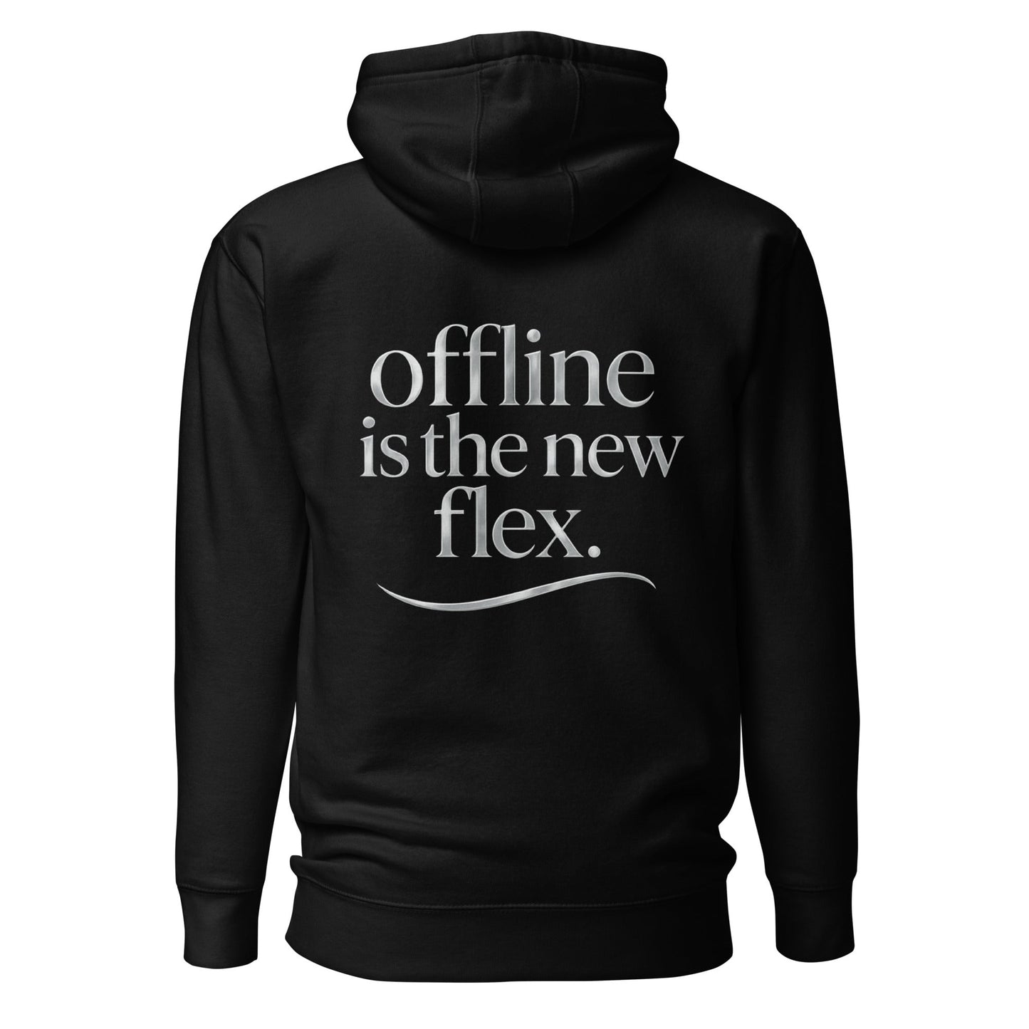 Offline Is the New Flex. Hoodie - Maison Nowhere