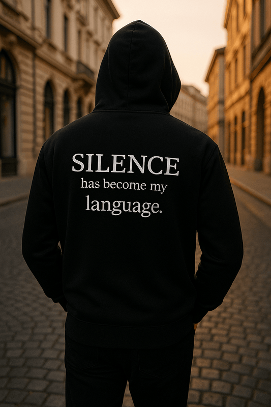 SILENCE HAS BECOME MY LANGUAGE. Hoodie - Maison Nowhere